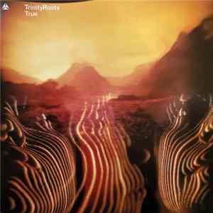 TrinityRoots - True FLAC