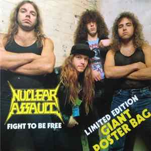 Nuclear Assault - Fight To Be Free FLAC