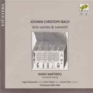 Johann Christoph Bach, Mario Martinoli - Arie Variate & Lamenti FLAC