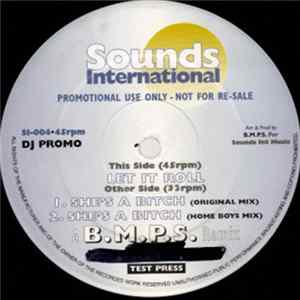 B.M.P.S. - She's A Bitch / Let It Roll FLAC