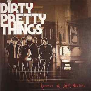 Dirty Pretty Things - Romance At Short Notice FLAC