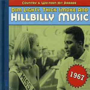 Various - Dim Lights Thick Smoke & Hillbilly Music - Country & Western Hit Parade - 1967 FLAC