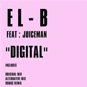 El-B Feat: Juiceman - Digital FLAC