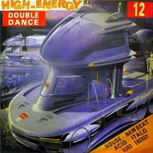 Various - High-Energy Double-Dance Vol. 12 FLAC
