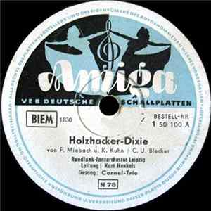 Rundfunk-Tanzorchester Leipzig, Kurt Henkels, Cornel-Trio - Holzhacker-Dixie / Dobs-Dixie FLAC