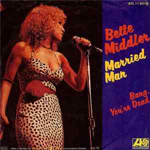 Bette Middler - Married Man FLAC