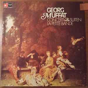 Georg Muffat - La Petite Bande - Concerti & Suiten FLAC