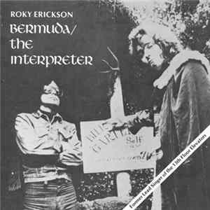 Roky Erickson - Bermuda / The Interpreter FLAC