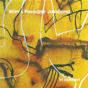 Wim's Paradise Jazzband - In Concert FLAC