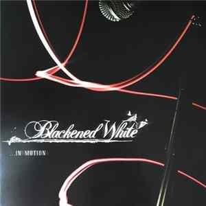 Blackened White - …In Motion FLAC