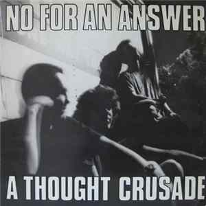 No For An Answer - A Thought Crusade FLAC