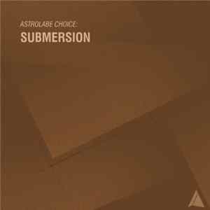 Submersion - Astrolabe Choice: Submersion FLAC
