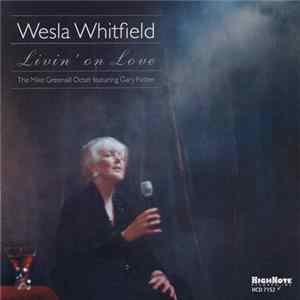 Wesla Whitfield - Livin' On Love FLAC