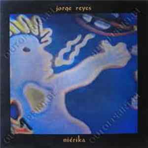 Jorge Reyes - Niérika FLAC