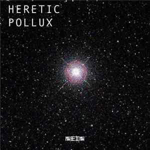 Heretic - Pollux FLAC