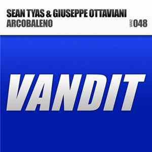 Sean Tyas & Giuseppe Ottaviani - Arcobaleno FLAC