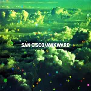 San Cisco - Awkward/Golden Revolver FLAC