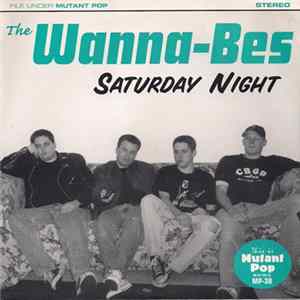 The Wanna-Bes - Saturday Night FLAC