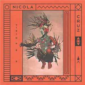 Nicola Cruz - Visiones FLAC