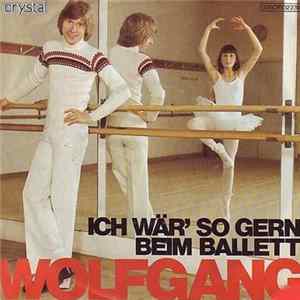 Wolfgang - Ich Wär So Gern Beim Ballett FLAC