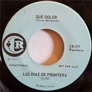 Los Diaz De Frontera - Que Dolor FLAC
