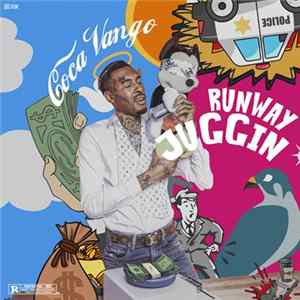 Coca Vango - Runway Juggin FLAC
