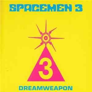 Spacemen 3 - Dreamweapon FLAC