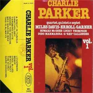 Charlie Parker - Charlie Parker Quartet, Quintet, Septet, Volume 1 FLAC