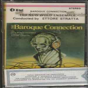 The New World Ensemble Conducted By Ettore Stratta - The Baroque Connection FLAC