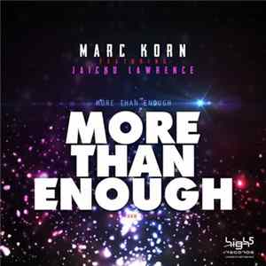 Marc Korn Featuring Jaicko Lawrence - More Than Enough FLAC