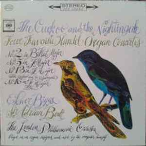 Handel - E. Power Biggs, Sir Adrian Boult, The London Philharmonic Orchestra - The Cuckoo And The Nightingale (Four Favorite Handel Organ Concertos) FLAC
