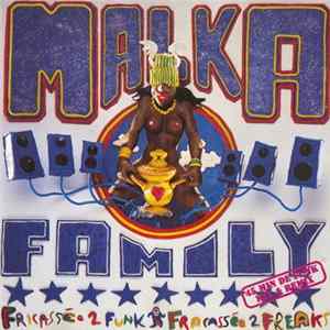 Malka Family - Fricassée 2 Funk, Fracassée 2 Freaks FLAC