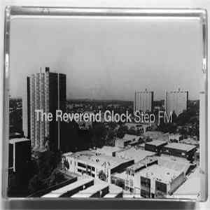 The Reverend Glock - Step FM FLAC