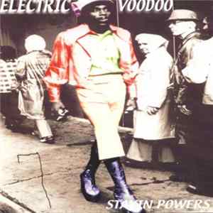 Electric Voodoo - Stayin Powers FLAC