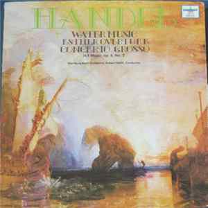 Hamburg Bach Orchestra Conducted By Robert Stehli - Handel - Water Music, Esther Overture, Concerto Grosso In F Major, Op. 6, No. 2 FLAC