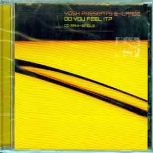 Yosh Presents @-Large - Do You Feel It? FLAC