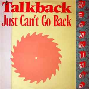 Talkback - Just Can't Go Back FLAC