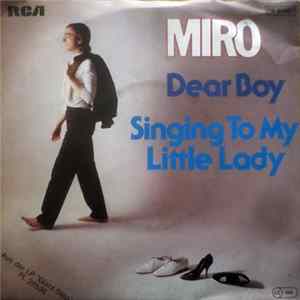Miro - Dear Boy / Singing To My Little Lady FLAC