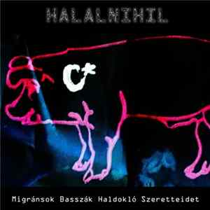 Halalnihil - Migránsok Basszák Haldokló Szeretteidet FLAC