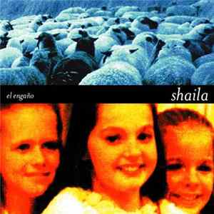 Shaila - El Engaño FLAC