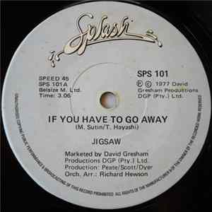 Jigsaw - If You Have To Go Away / One More Time To Love FLAC