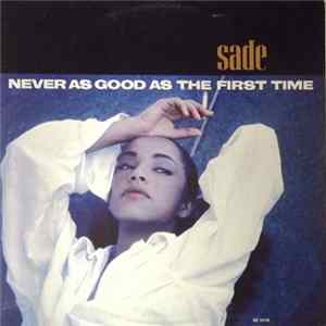 Sade - Never As Good As The First Time FLAC