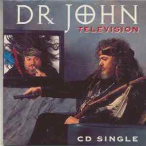 Dr. John - Television FLAC