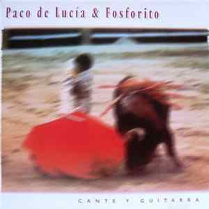 Paco De Lucía & Fosforito - Cante Y Guitarra FLAC