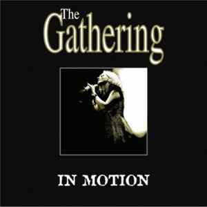 The Gathering - In Motion FLAC