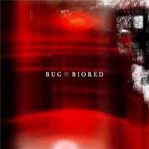 Bug - Biored FLAC