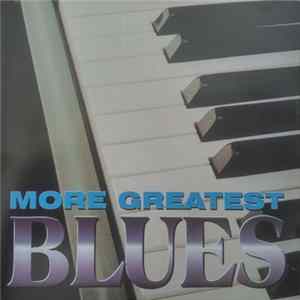 Various - More Greatest Blues FLAC