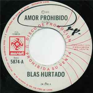 Blas Hurtado - Amor Prohibido FLAC