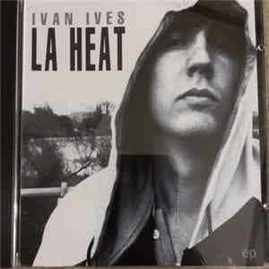 Ivan Ives - LA Heat FLAC