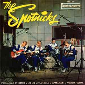 The Spotnicks - Pick Al Bale Of Cotton - Vol. 4 FLAC